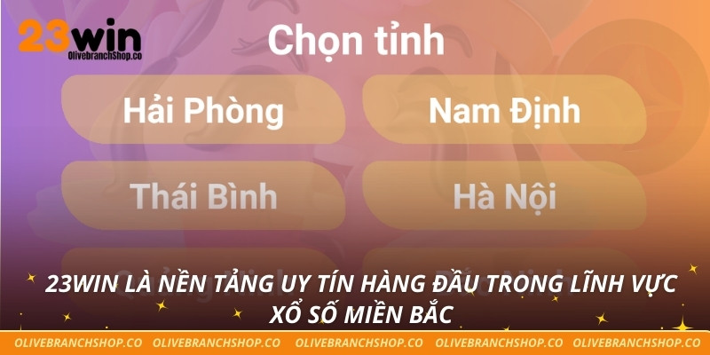 Xổ Số Miền Bắc Và Hành Trình Giải Mã Những Con Số 23win là nền tảng uy tín hàng đầu trong lĩnh vực xổ số miền Bắc