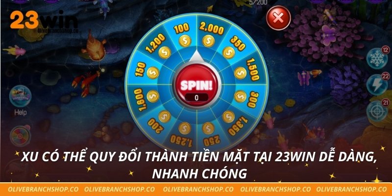 Bắn Cá Ăn Xu – Hành Trình Chinh Phục Giải Thưởng Khủng Xu có thể quy đổi thành tiền mặt tại 23win dễ dàng, nhanh chóng